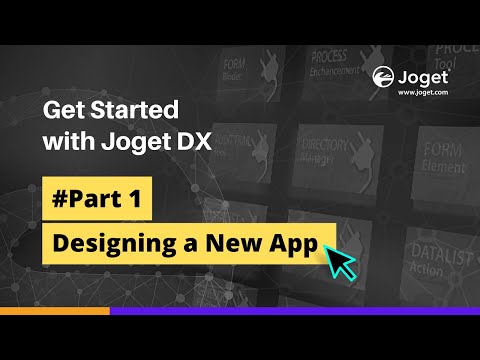 Get Started with Joget DX Part 1 - Designing a New App