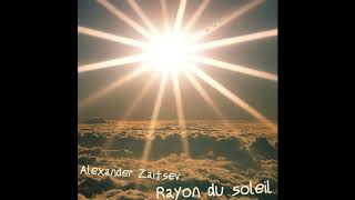 Alexander Zaitsev - Rayon du Soleil