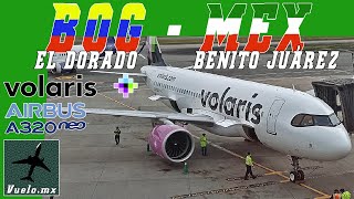 Airbus A320 Neo - Volaris Bogotá - México│BOG - MEX│El Dorado a AICM Trip Report Octubre 2022