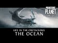 Life in the cretaceous the ocean  prehistoric planet fan edit  no narration