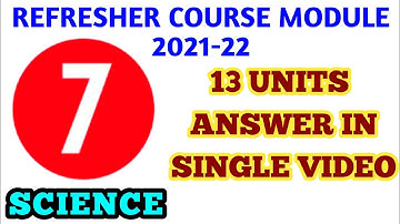 7th Standard Science Refresher Course Module Answer key Units 1 to 13 in a Single Video