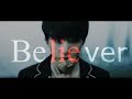 BTS fmv - Believer  ( DON'T REPOST or REMAKE! )