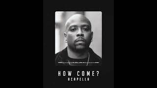 #shorts Nate Dogg - How Come? Acapella