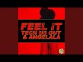 Feel It