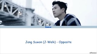 Jang Suwon - Opposite, OST Take Care of Us Captain [Hangul, Rom, Engish Lyrics]