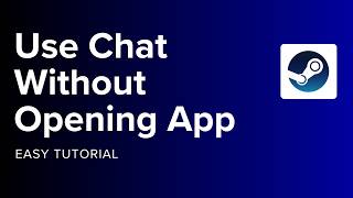 Как использовать Steam Chat, не открывая приложение screenshot 5