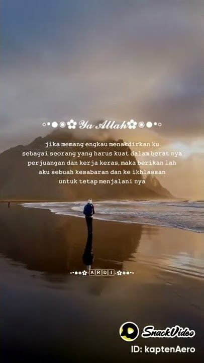 Story Wa Keren 30 Detik [ Kuatkanlah hati ini ya allah...] || Versi snack video