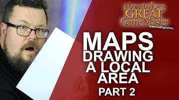 Map Drawing: A Local Area - Part 2 - Arkanvale - Game Master Tips - How to be a great game master