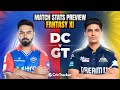 Delhi vs gujarat match 40 dc vs gt today match prediction dc vs gt stats  who will win
