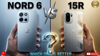 Oneplus Nord 6 Vs Oneplus 15R II Full Comparison ⚡ Which One Is Better?!