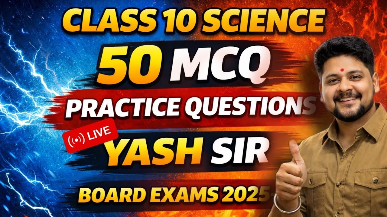🔥 50 MOST IMPORTANT PRACTICE MCQs | CLASS 10 SCIENCE | BOARD EXAM 2025-26🔥