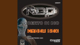 Roberto Di Dio - Cyber Sex (Original Mix)