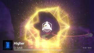 [HOUSE] Higher - D-SAB 🚀