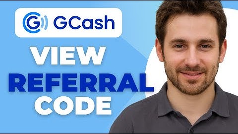 How To View Referral Code In GCash 2025