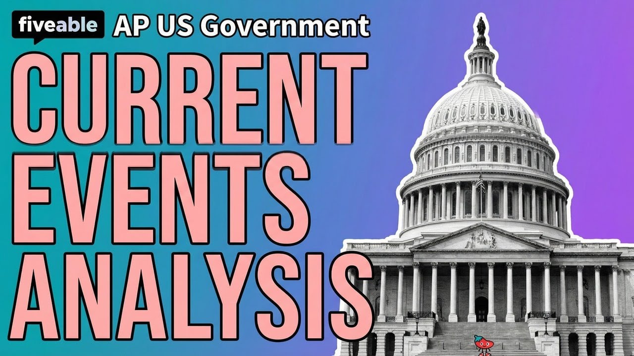 AP US Government & AP Lang - Current Events Analysis | Fiveable Cram ...