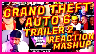 GRAND THEFT AUTO VI TRAILER 2 - REACTION MASHUP - GTA 6 TRAILER 2 REACTION MASHUP -  GTA VI ROCKSTAR