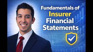 Fundamentals of Insurer Financial Statements | Insurance Accounting Explained Fundamentals of Insurer Financial Statements | Insurance Accounting Explained