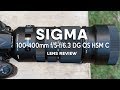 Sigma 100-400mm f/5-f/6.3 DG OS HSM C Lens Review
