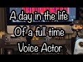 A day in the life of a voice actor