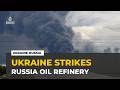 Ukraine strikes Russia : Drones hit Wildberries warehouse and oil refinery