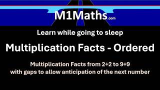 Listen Maths. Multiplication facts in order. Learn while going to sleep.