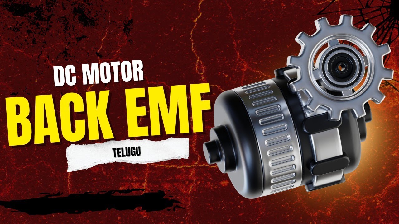 Back EMF in DC motor explained in Telugu - YouTube
