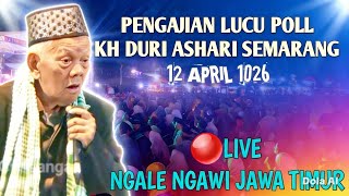 🔴LIVE PENGAJIAN LUCU KH DURI ASHARI ASHARI DI NGALE NGAWI TERBARU 2026