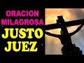 Oración milagrosa al Justo Juez, para pedir ayuda en malas situaciones y problemas graves