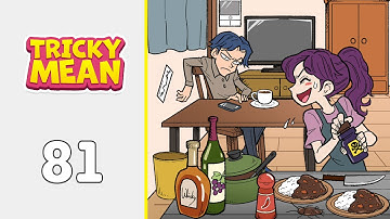 Tricky Mean: Brain Puzzle Level 81