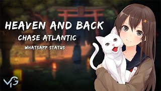 Whatsapp status | Chase Atlantic - Heave and back