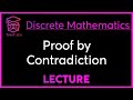 PROOF by CONTRADICTION - DISCRETE MATHEMATICS