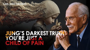 Jung’s Darkest Truth: The Empath Is Only the Child Who Learned Love Through Pain  Carl Jung Original