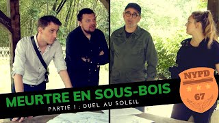 NYPD 67 episode 9 Meurtre en sous-bois partie 1