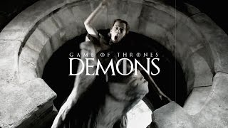 Game of Thrones | Demons