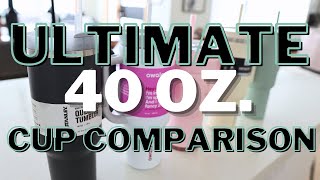ULTIMATE 40oz Cup Comparison