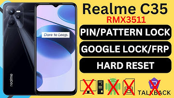 Realme C35 RMX3511 Unlock || RMX3511 Frp Baypass|| Realme c35 Pattern/Pin/Password Unlock without pc