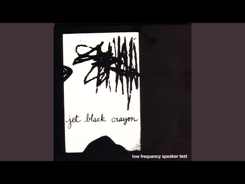 Jet Black Crayon — 69 Seconds