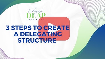 3 Steps to Create a Delegating Structure