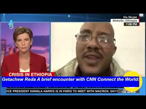 9th November - Getachew Reda A brief encounter with CNN Connect the World: #getachewreda