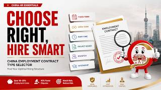 【China Gateway 360】Hiring in China Choose the Right Employment Contract