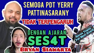 Pdt Mell Atock Terbaru : Semoga Ps Yerry Pattinasarany tidak tert1pu Ajaran SES4T Bryan Siawarta!