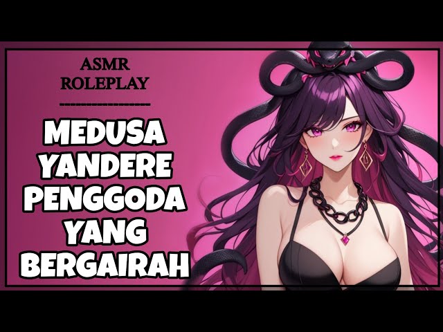 Bertemu Dengan Medusa Yandere Penggoda Saat Tersesat | F4M [ASMR RP Fantasy Indo]