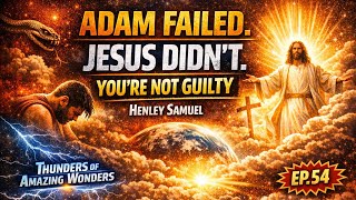 You’re Not Guilty | Thunders of Amazing Wonders | Ep 54 | Motivational Devotions | Henley Samuel