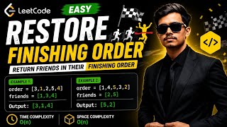 Restore Finishing Order Explained | Hash Set Approach #leetcode #cpp #oopsconcept #dsa #coding 