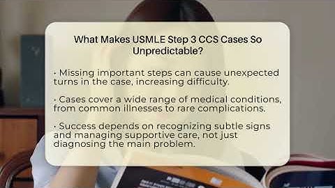 What Makes USMLE Step 3 CCS Cases So Unpredictable? - Med School Survival Guide