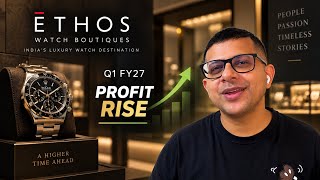 Ethos Q1 FY27: PAT +50%! 🚀 103 Boutiques & 6 New Luxury Brands | Stock Analysis