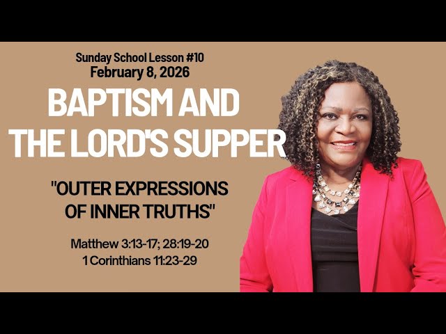 Sunday School Lesson |Baptism and the Lord’s Supper| InnerTruths |Matthew ; 1 Corinthians, 02-05-26