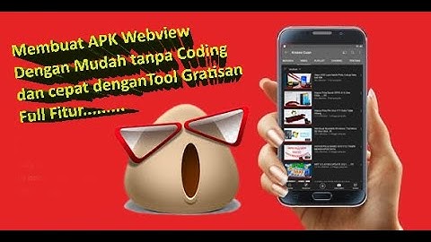 Cara Membuat APK Webview dengan Mudah Tanpa Coding dan Cepat