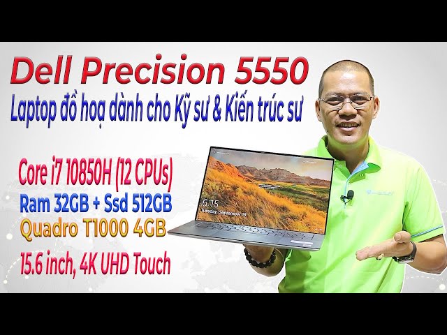 Dell Precision 5550 Mobile Workstation - Laptop đồ hoạ dành cho Kỹ sư & Kiến trúc sư