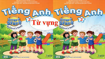 Trộn bộ từ vựng tiếng Anh lớp 2, I le,arn smart start 2